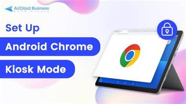 Chrome kiosk mode - How To Discuss