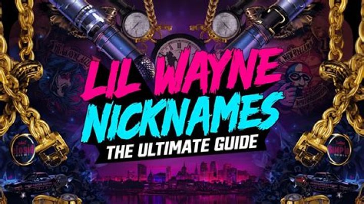 Lil Wayne Nicknames - How To Discuss